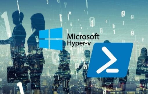 PowerShell ile Hyper-V Yönetimi